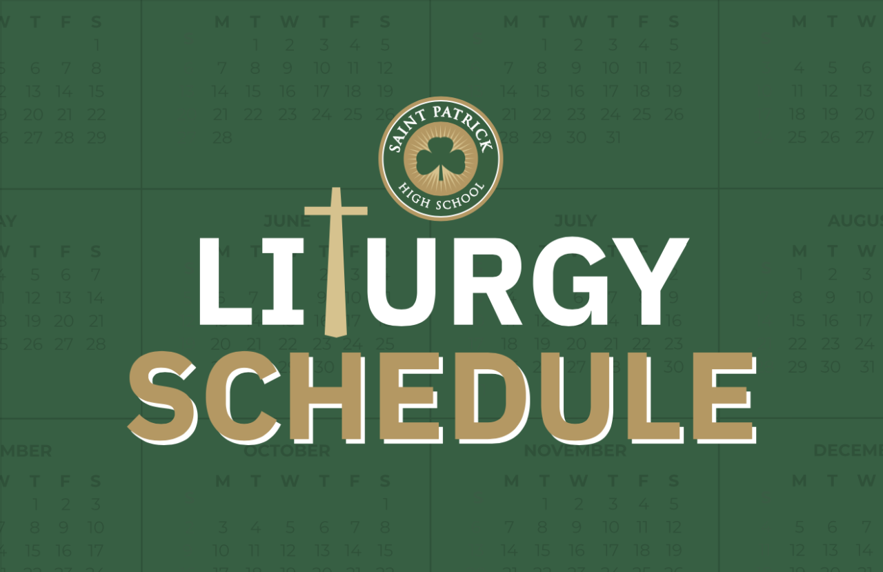 Saint Patrick High School Liturgy Schedule